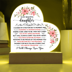To My Beautiful Daughter – Acrylic Heart Plaque